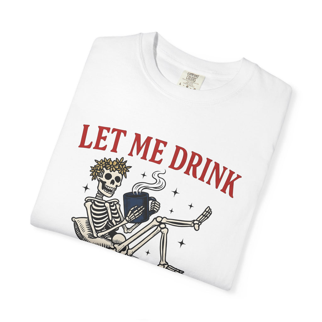 Skull Coffee Cup Shirt Funny Cappuccino Gift Women Cartoon Tee Coffee Mug T-Shirt Humor Fan Comic Tshirt Coffee Illustration Hand Drawn