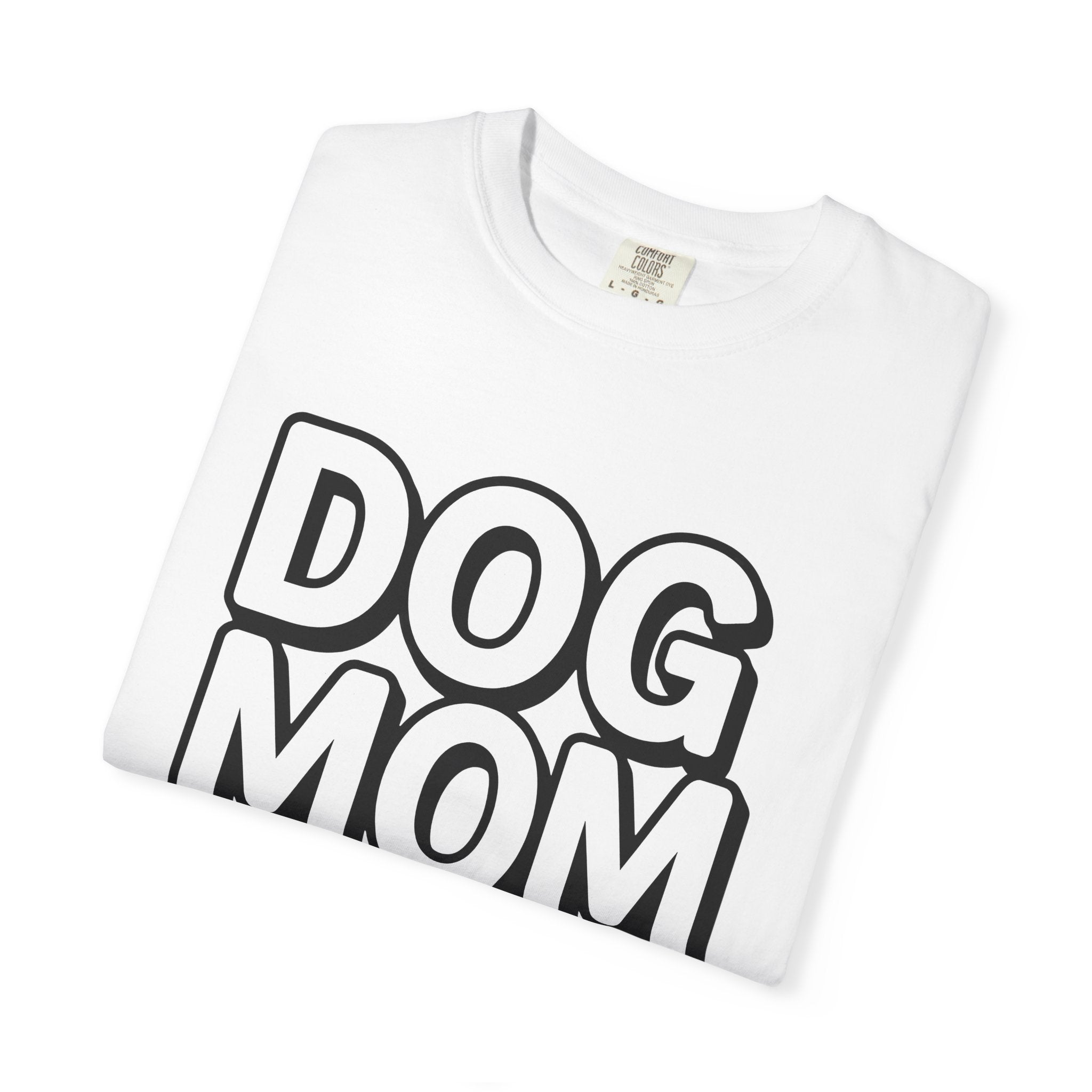 Statement Text Art Shirt Dog Mom Animals Gift Women Whimsical Tee Typography T-Shirt Dog Mom Fan Illustrative Tshirt Creature Graphic