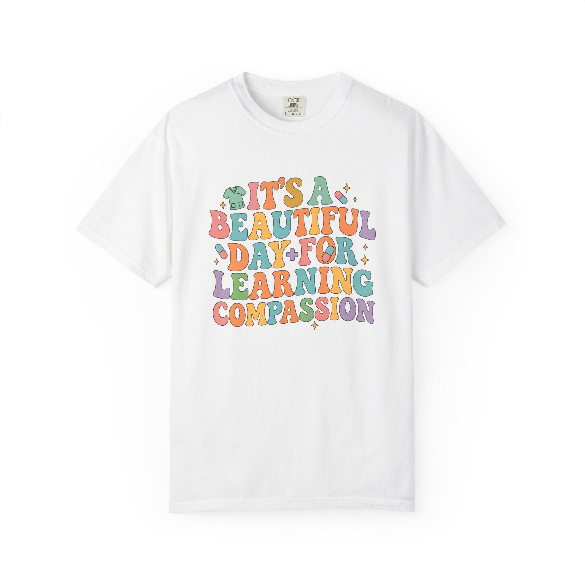 Bright Uplifting Phrase Shirt Nurses Motivation Gift Women Vintage Tee Inspirational T-Shirt Teacher Enthusiast Retro Tshirt Motivational